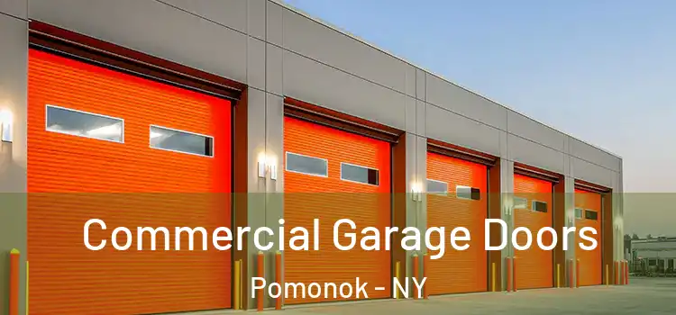  Commercial Garage Doors Pomonok - NY
