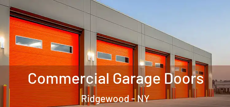  Commercial Garage Doors Ridgewood - NY