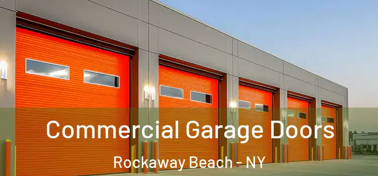  Commercial Garage Doors Rockaway Beach - NY