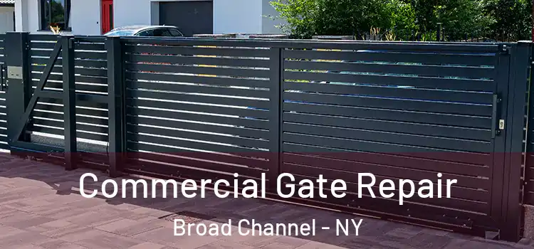 Commercial Gate Repair Broad Channel - NY