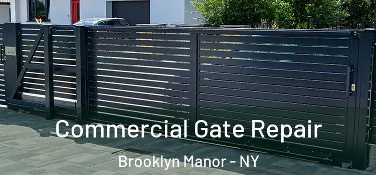 Commercial Gate Repair Brooklyn Manor - NY