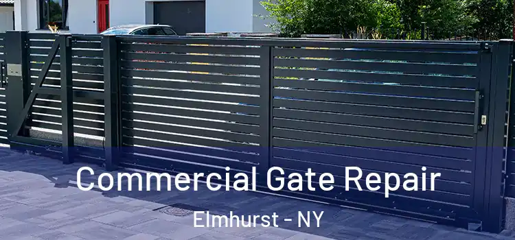 Commercial Gate Repair Elmhurst - NY