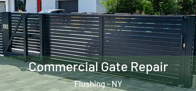 Commercial Gate Repair Flushing - NY