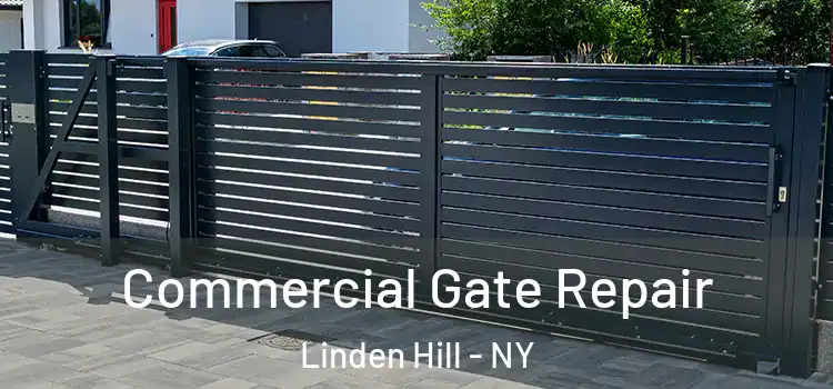 Commercial Gate Repair Linden Hill - NY