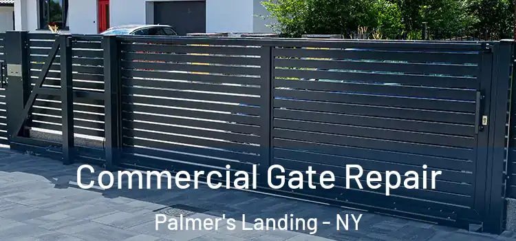 Commercial Gate Repair Palmer's Landing - NY