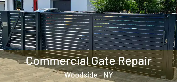 Commercial Gate Repair Woodside - NY