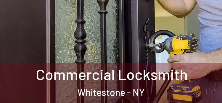 Commercial Locksmith Whitestone - NY
