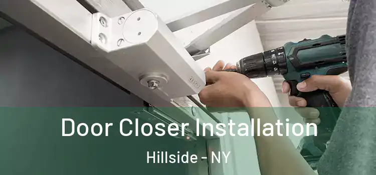 Door Closer Installation Hillside - NY