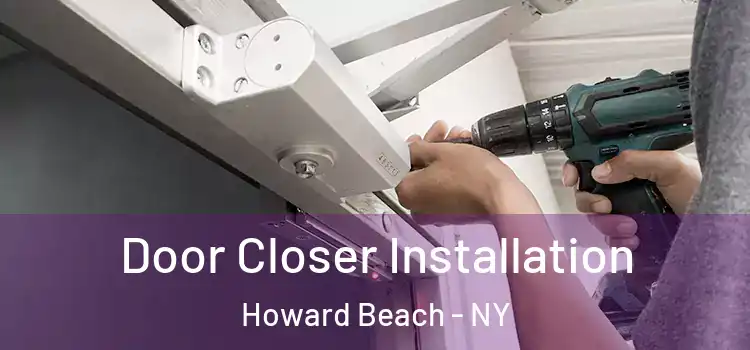  Door Closer Installation Howard Beach - NY