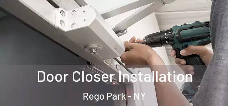 Door Closer Installation Rego Park - NY