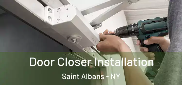  Door Closer Installation Saint Albans - NY