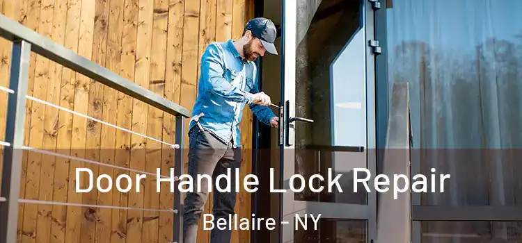 Door Handle Lock Repair Bellaire - NY