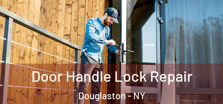  Door Handle Lock Repair Douglaston - NY