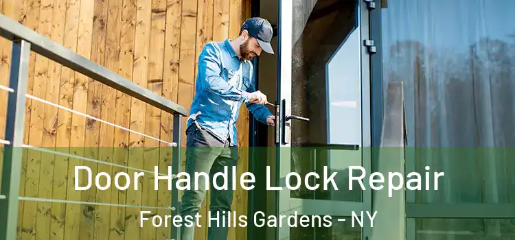  Door Handle Lock Repair Forest Hills Gardens - NY