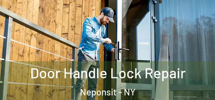 Door Handle Lock Repair Neponsit - NY