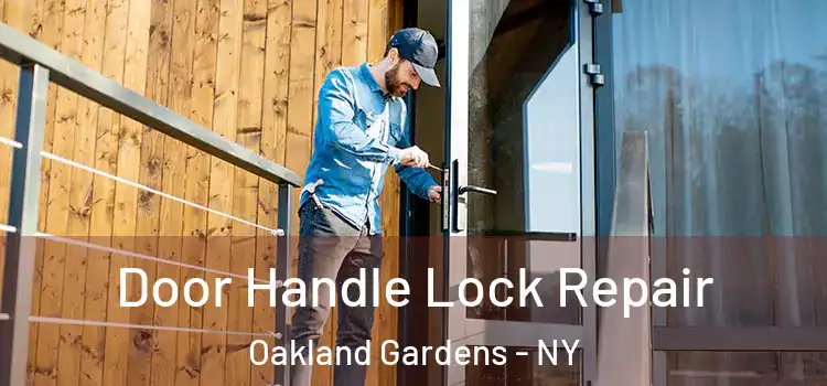  Door Handle Lock Repair Oakland Gardens - NY