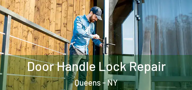  Door Handle Lock Repair Queens - NY