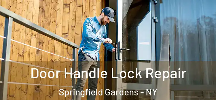 Door Handle Lock Repair Springfield Gardens - NY