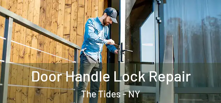 Door Handle Lock Repair The Tides - NY