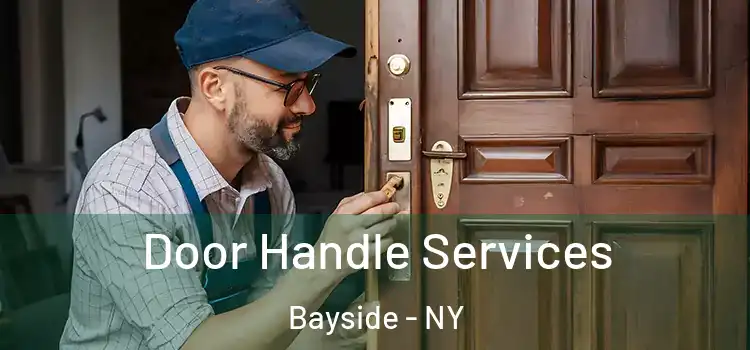 Door Handle Services Bayside - NY