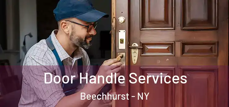 Door Handle Services Beechhurst - NY