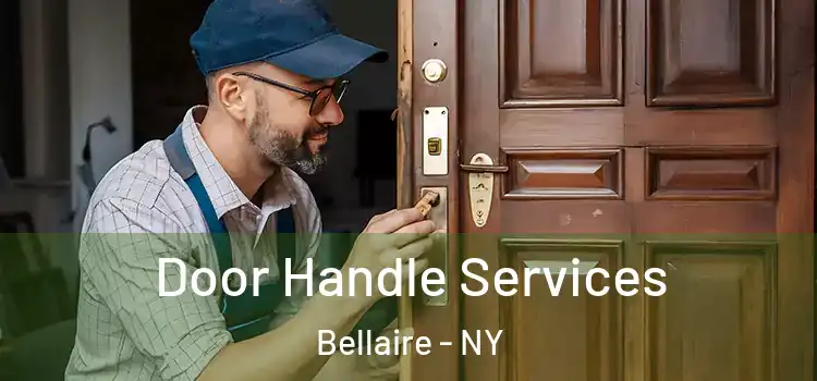 Door Handle Services Bellaire - NY