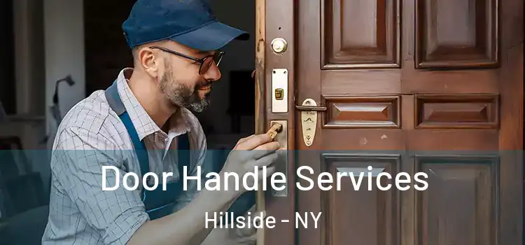 Door Handle Services Hillside - NY