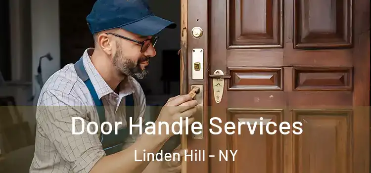 Door Handle Services Linden Hill - NY