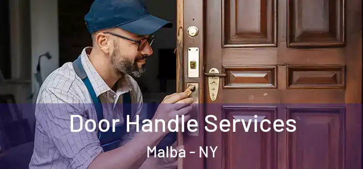 Door Handle Services Malba - NY