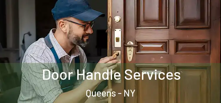 Door Handle Services Queens - NY