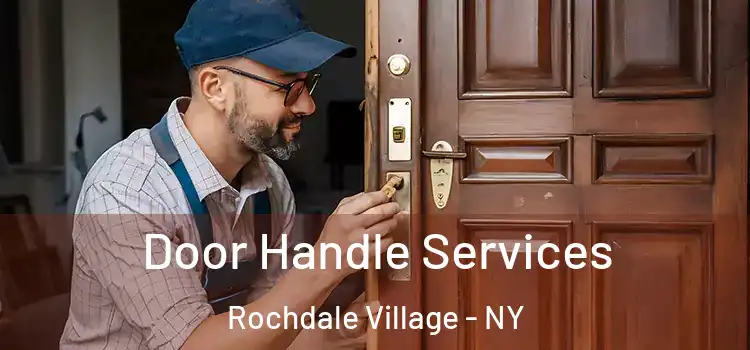 Door Handle Services Rochdale Village - NY