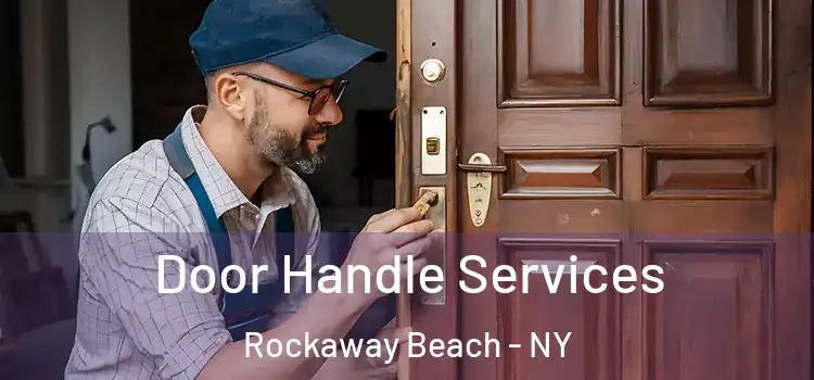 Door Handle Services Rockaway Beach - NY
