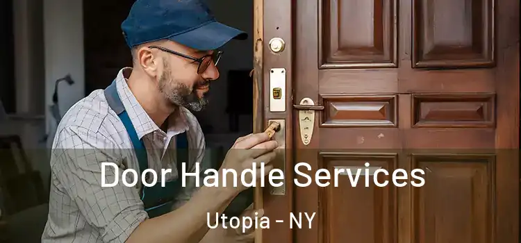 Door Handle Services Utopia - NY