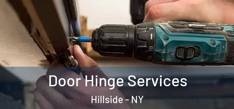 Door Hinge Services Hillside - NY