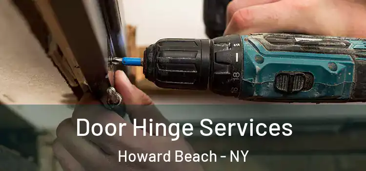 Door Hinge Services Howard Beach - NY