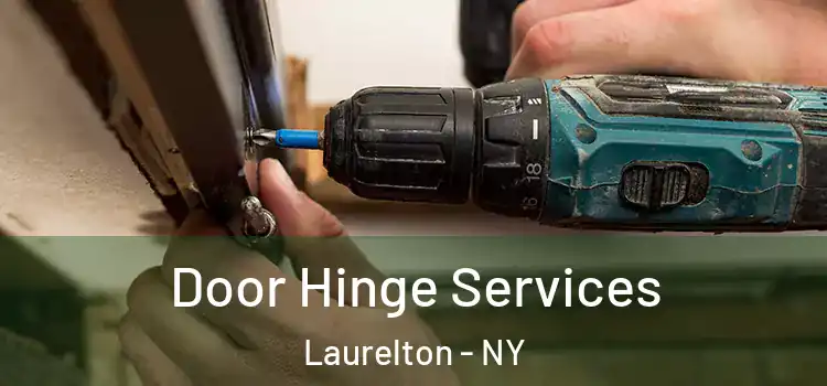  Door Hinge Services Laurelton - NY