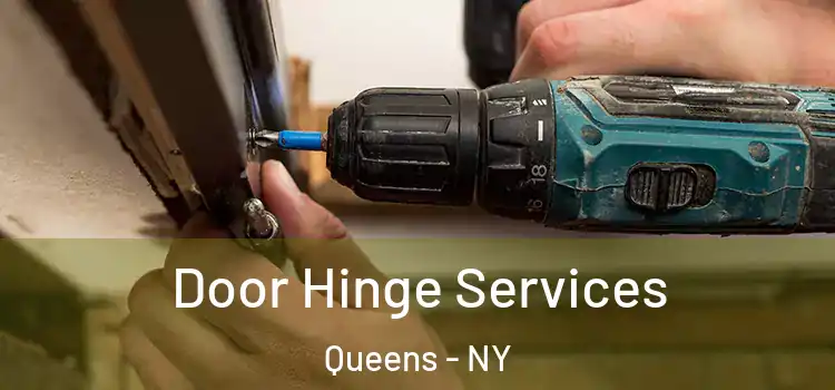 Door Hinge Services Queens - NY