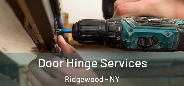 Door Hinge Services Ridgewood - NY