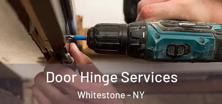 Door Hinge Services Whitestone - NY