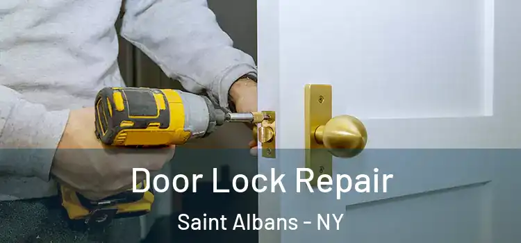 Door Lock Repair Saint Albans - NY