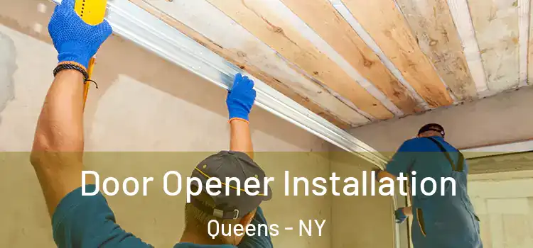 Door Opener Installation Queens - NY
