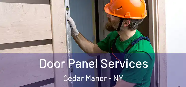  Door Panel Services Cedar Manor - NY