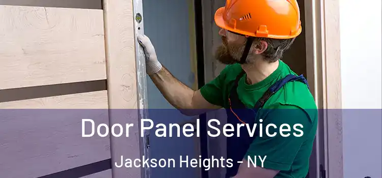Door Panel Services Jackson Heights - NY