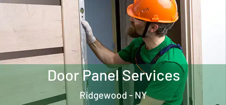 Door Panel Services Ridgewood - NY