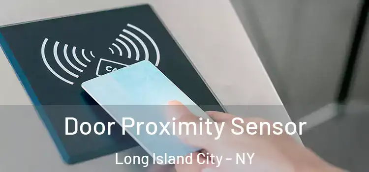  Door Proximity Sensor Long Island City - NY