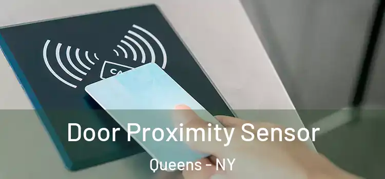Door Proximity Sensor Queens - NY