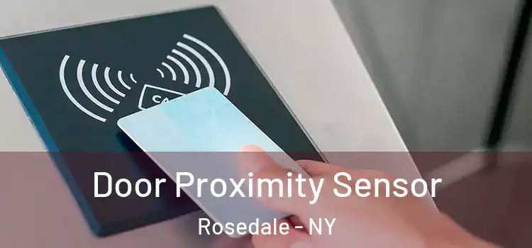 Door Proximity Sensor Rosedale - NY
