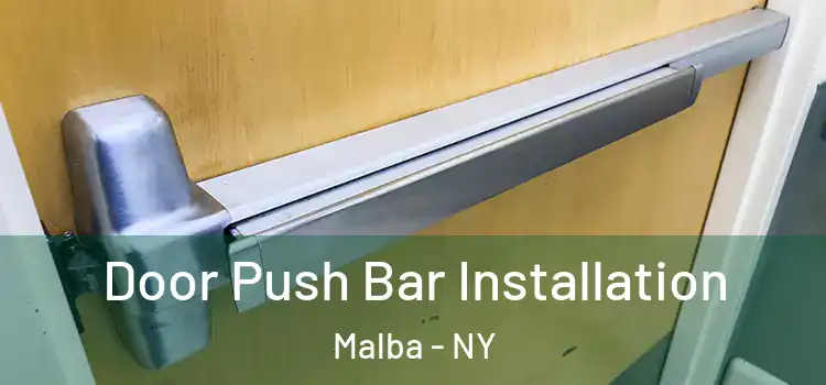 Door Push Bar Installation Malba - NY