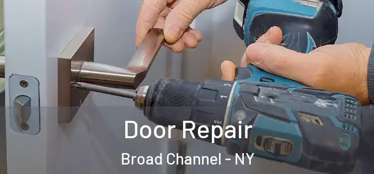  Door Repair Broad Channel - NY