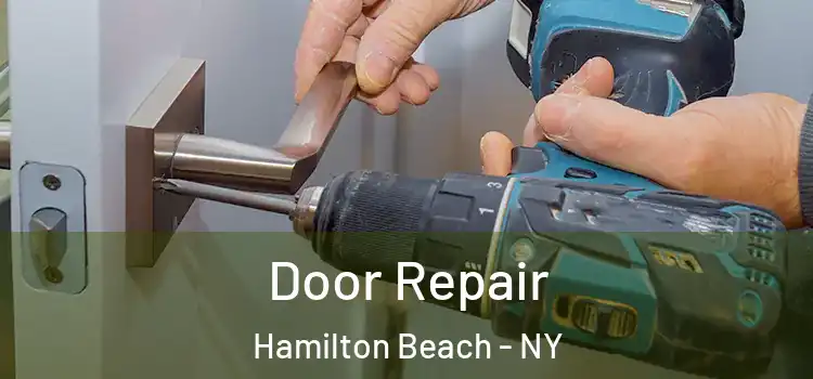 Door Repair Hamilton Beach - NY